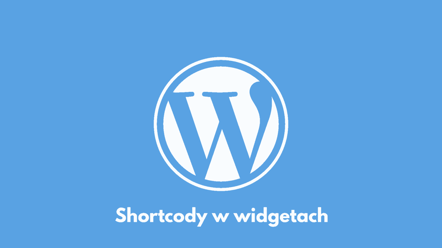 wordpress Shortcody w widgetach