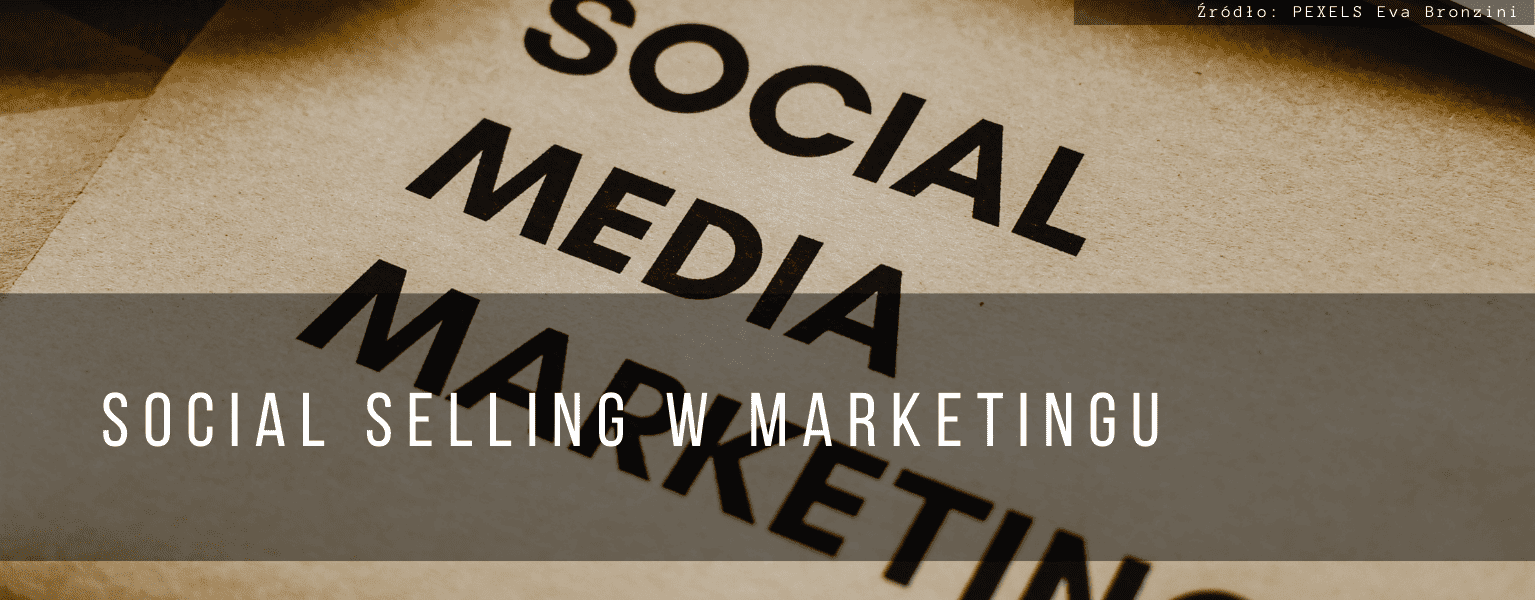 Social Selling W Marketingu